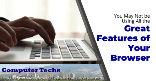 You May Not be Using All the Great Features of Your Browser