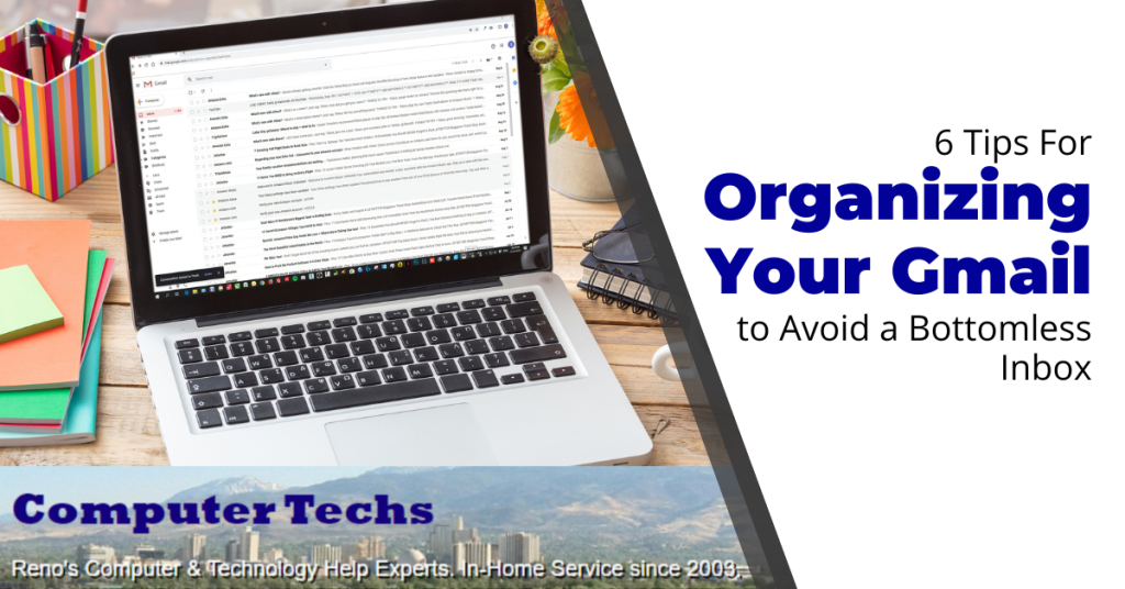 6 Tips For Organizing Your Gmail to Avoid a Bottomless Inbox