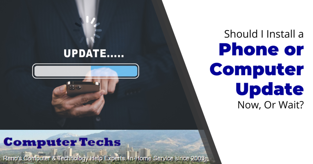 Should I Install a Phone or Computer Update Now, Or Wait?